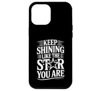 Carcasa para iPhone 12 Pro MAX Keep Shining Like The Star You Are Optimism Mindset -