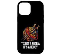 Carcasa para iPhone 12 Pro MAX Knitter Yarn Crafter Not A Phobia It's A Hobby