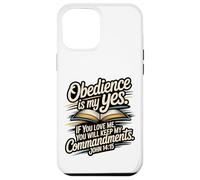 Carcasa para iPhone 12 Pro MAX La obediencia es mi sí... Guarda mis Mandamientos Juan 14:15