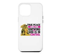 Carcasa para iPhone 12 Pro MAX La verdadera Paz Viene de Saber Que Dios está en Control Mujer