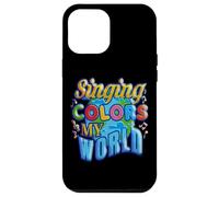 Carcasa para iPhone 12 Pro MAX Lámina Singing Colors My World Singing Musician