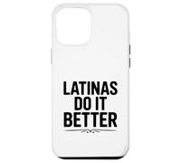 Carcasa para iPhone 12 Pro MAX Las Latinas lo Hacen Mejor empoderamiento Humor