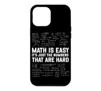 Carcasa para iPhone 12 Pro MAX Las matemáticas Son fáciles, los números Son difíciles y Divertido Profesor de álgebra de matemáticas