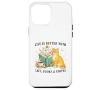 Carcasa para iPhone 12 Pro MAX Life is Better with Cats Books and Coffee Cat Lover Reading