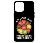 Carcasa para iPhone 12 Pro MAX Life Is Too Short To Grow Boring Tomatoes