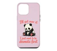 Carcasa para iPhone 12 Pro MAX Lo superaré Necesito ser dramático Primero - Lindo Panda Triste