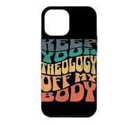 Carcasa para iPhone 12 Pro MAX Mantén tu teología Fuera de mi Cuerpo Pro Choice Feminista