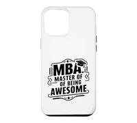 Carcasa para iPhone 12 Pro MAX MBA, Maestría en Ser Asombroso, Posgrado Humor