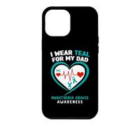 Carcasa para iPhone 12 Pro MAX Me Pongo Verde Azulado para mi papá Concientización sobre la miastenia Gravis