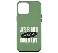 Carcasa para iPhone 12 Pro MAX Mensaje de Jesus Died So That We Could Live Christian Faith Message