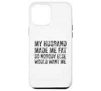 Carcasa para iPhone 12 Pro MAX Mi Esposo me Hizo Gordo Divertido Diciendo Esposa día de la Madre