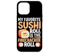 Carcasa para iPhone 12 Pro MAX Mi Rollo de Sushi Favorito es el Rollo de petardo