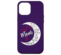Carcasa para iPhone 12 Pro MAX Mom I Love You to The Moon & Back I Love My Mum Mother's Day