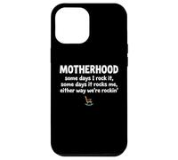 Carcasa para iPhone 12 Pro MAX Motherhood Some Days I Rock It Some Days It Rocks Me