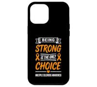 Carcasa para iPhone 12 Pro MAX Multiple Sclerosis Awareness Being Strong Is The Only Choice