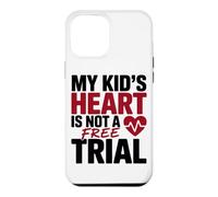 Carcasa para iPhone 12 Pro MAX MY Kid's Heart IS Not A Free Trial