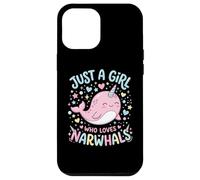 Carcasa para iPhone 12 Pro MAX Narwhal Marine Mammal Lover, Just A Girl Who Loves Narwhals