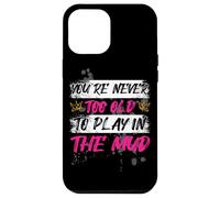 Carcasa para iPhone 12 Pro MAX Never Too Old Muddy Race - Carrera para Barro