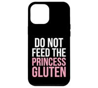 Carcasa para iPhone 12 Pro MAX No alimentes a la Princesa Gluten Humor Dieta Divertido
