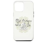 Carcasa para iPhone 12 Pro MAX NO Hay Camino hacia LA Felicidad Buddha Buda Meditando Mandala