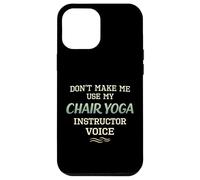 Carcasa para iPhone 12 Pro MAX No me Hagas Usar Silla Yoga Instructor Voz