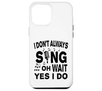 Carcasa para iPhone 12 Pro MAX No Siempre Canto oh Espera, sí, lo Hago