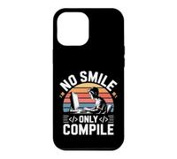 Carcasa para iPhone 12 Pro MAX No Smile Only Compile Coding Developer Programmer