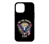 Carcasa para iPhone 12 Pro MAX Nosotros el Pueblo Christian Eagle America 250 años una nación