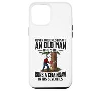 Carcasa para iPhone 12 Pro MAX Nunca Subestimes a un Anciano Que Dirige una Motosierra 70 años