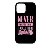 Carcasa para iPhone 12 Pro MAX Nunca Subestimes a una Mujer Bien leída Alfabetización Feminista