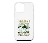Carcasa para iPhone 12 Pro MAX out of Breath Hiking Society, estaré allí en un Minuto, Gracioso