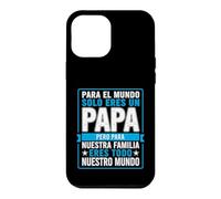 Carcasa para iPhone 12 Pro MAX Papá Divertido Diciendo para el Mundo Que Solo tú Eres Nuestra Familia