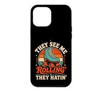 Carcasa para iPhone 12 Pro MAX Patín de Ruedas They See Me Rolling Retro Skater Hatin Girls