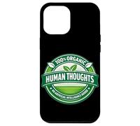 Carcasa para iPhone 12 Pro MAX Pensamientos Humanos 100% orgánicos Anti-AI gráfico añadido