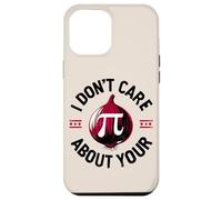 Carcasa para iPhone 12 Pro MAX Pi Pun No me Importa tu opinión Pi Cebolla Matemáticas