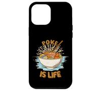 Carcasa para iPhone 12 Pro MAX Poke Bowl Hawaiano Poke is Life Fresh