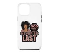 Carcasa para iPhone 12 Pro MAX Pon a Dios Primero y Nunca serás la última Mujer Negra de melanina.