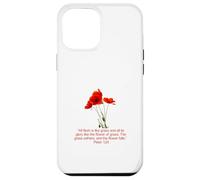 Carcasa para iPhone 12 Pro MAX Porque Toda Carne es como Hierba Pedro 1:24-25