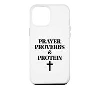 Carcasa para iPhone 12 Pro MAX Prayer Warrior Proverbs & Protein Shakes Jesus Weights Faith