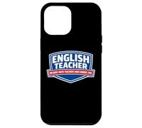 Carcasa para iPhone 12 Pro MAX Profesor de inglés Porque los Profesores de matemáticas Necesitan héroes Demasiado Divertidos