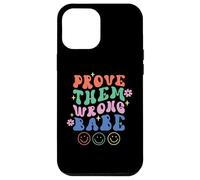 Carcasa para iPhone 12 Pro MAX Prove Them Wrong Babe Retro Ondulado Texto Groovy