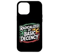 Carcasa para iPhone 12 Pro MAX Radicalized by Basic Decency Justicia Social