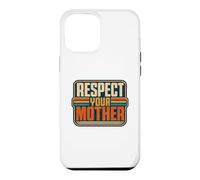 Carcasa para iPhone 12 Pro MAX Respeta a tu Madre Funny Nature Lover Planet Earth Day
