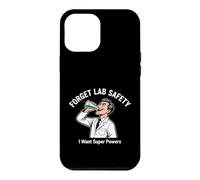 Carcasa para iPhone 12 Pro MAX Sarcástico y Divertido Dicho Olvídate de la Seguridad del Laboratorio Quiero superpoderes