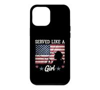 Carcasa para iPhone 12 Pro MAX Served Like A Girl Female Veterans Day Gift