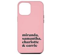 Carcasa para iPhone 12 Pro MAX Sex and The City Miranda, Samantha, Charlotte & Carrie