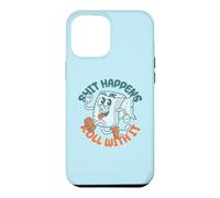 Carcasa para iPhone 12 Pro MAX Shit Happens Roll with It - Funny Adult Humor