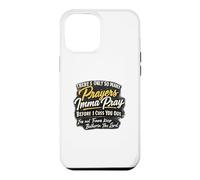 Carcasa para iPhone 12 Pro MAX Solo Hay tantas oraciones Que oraré Antes de Que te maldiga