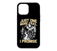 Carcasa para iPhone 12 Pro MAX Solo un Sendero más Divertido MTB Bicicleta de montaña