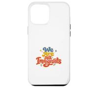 Carcasa para iPhone 12 Pro MAX Somos Todos Inmigrantes Partidario de Refugiados Pro Inmigrante